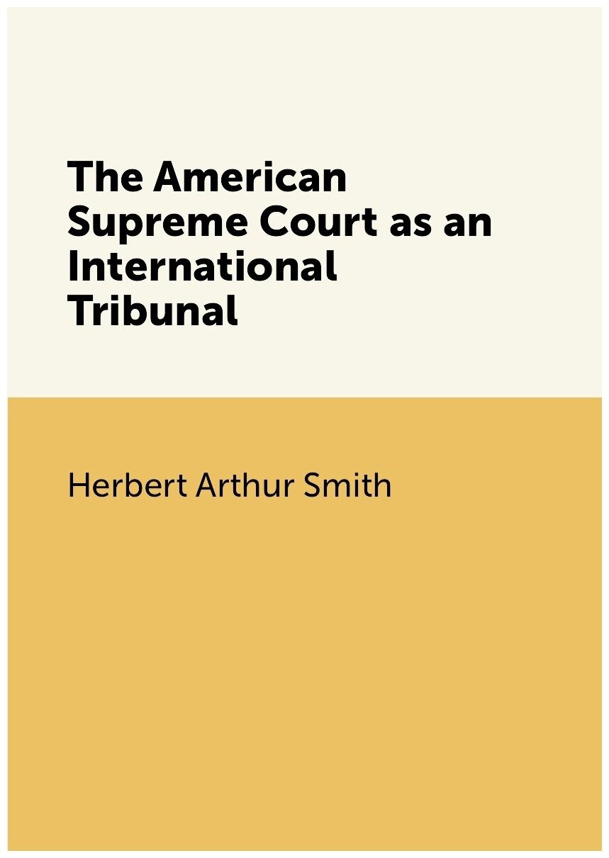 The American Supreme Court as an International Tribunal