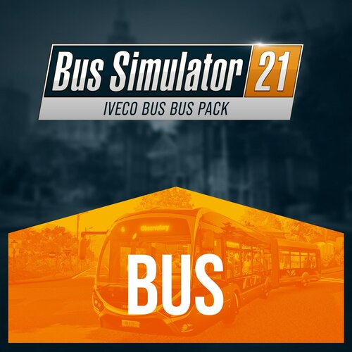Bus Simulator 21 - IVECO BUS Bus Pack для Xbox