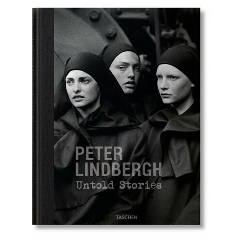 Peter lindbergh. untold stories, Taschen