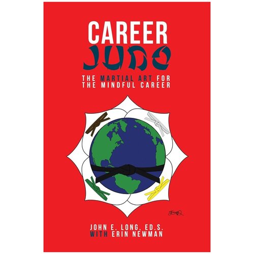 Career Judo. The Martial Art for the Mindful Career