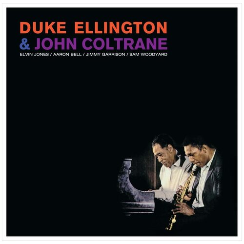 Duke Ellington & John Coltrane. Ellington & Coltrane (LP) (180g)