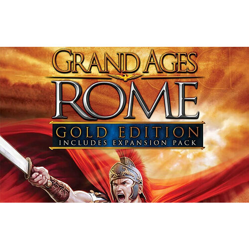 Grand Ages: Rome GOLD (Steam; PC; Регион активации РФ)