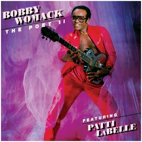 Винил 12” (LP) Bobby Womack The Poet II