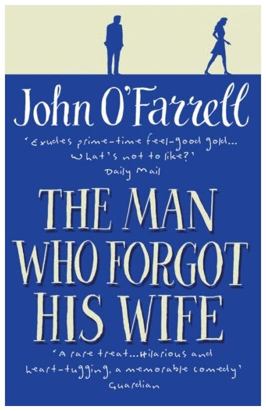 The Man Who Forgot His Wife (O`Farrell John) - фото №1