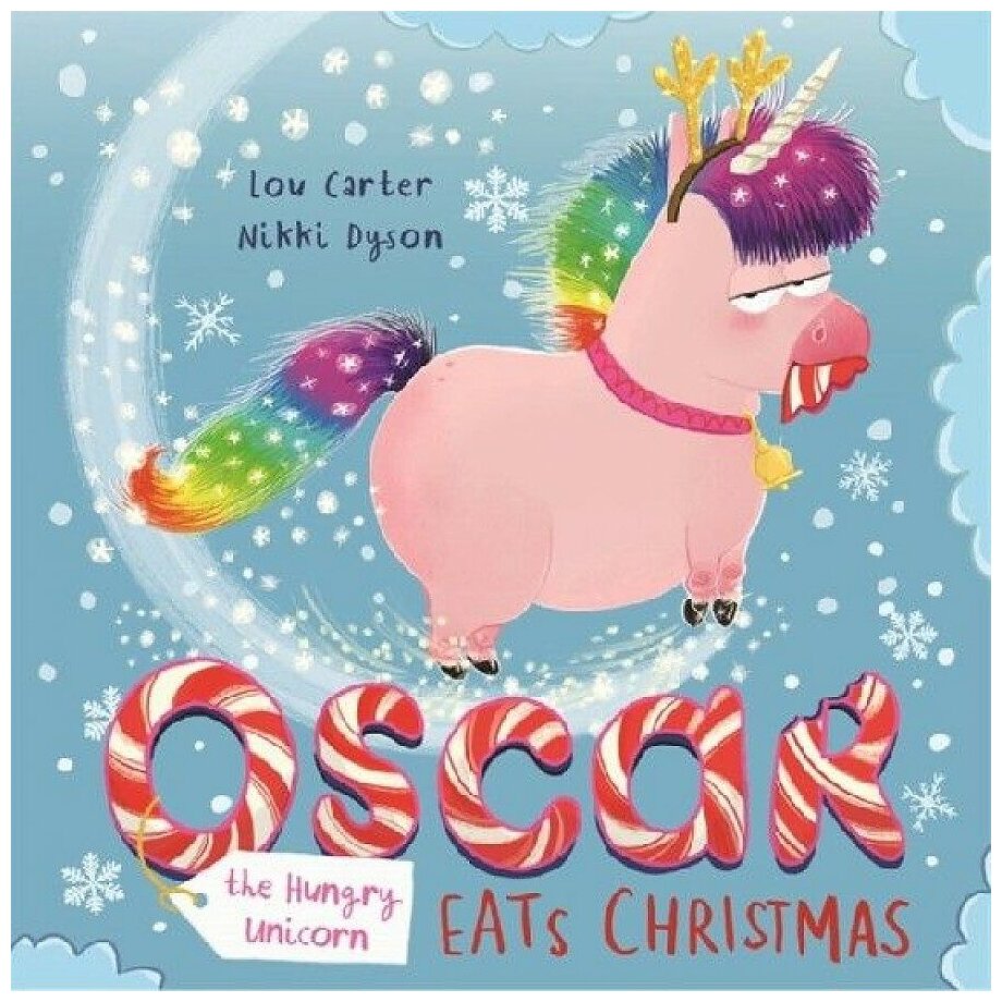 Oscar the Hungry Unicorn Eats Christmas - фото №1