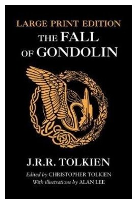 The Fall of Gondolin (Tolkien John Ronald Reuel) - фото №1