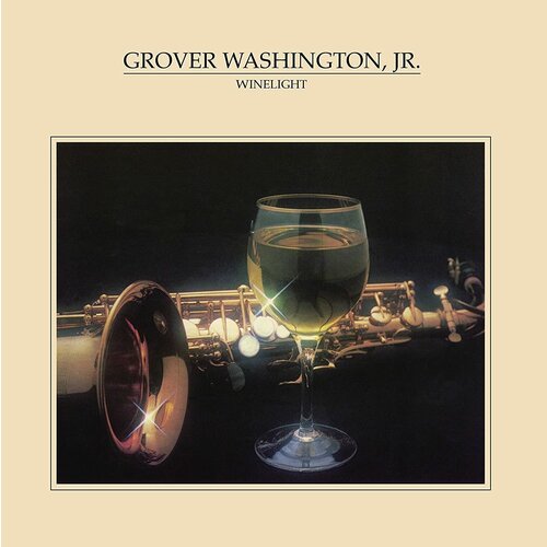 Washington Grover Jr. Виниловая пластинка Washington Grover Jr. Winelight grover washington jr the complete columbia albums collection