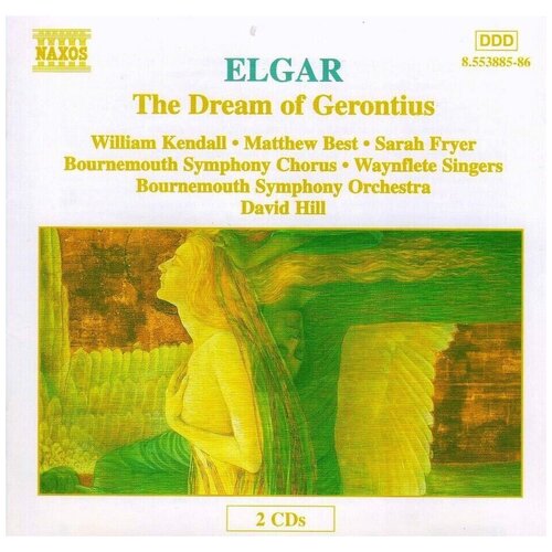 Elgar - The Dream Of Gerontius Op. 38 -David Hill Naxos CD Deu (Компакт-диск 2шт) elgar the dream of gerontius op 38 david hill naxos cd deu компакт диск 2шт