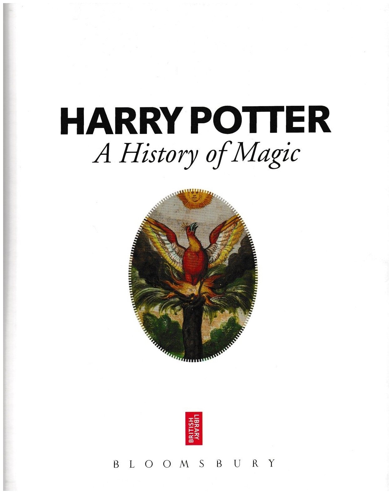 Harry Potter. A History of Magic - фото №3