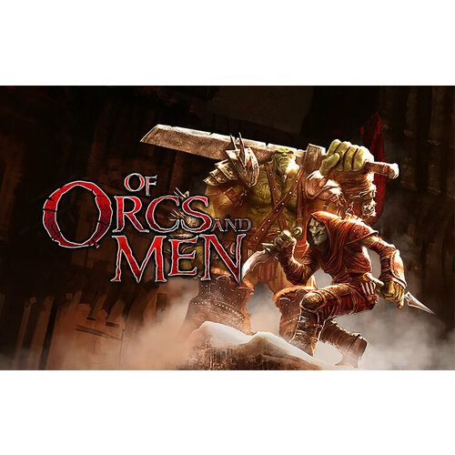 Of Orcs And Men (Steam; PC; Регион активации РФ, СНГ)