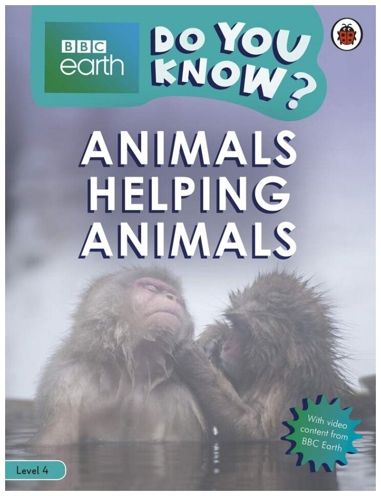Do You Know? Animals Helping Animals (Level 4)