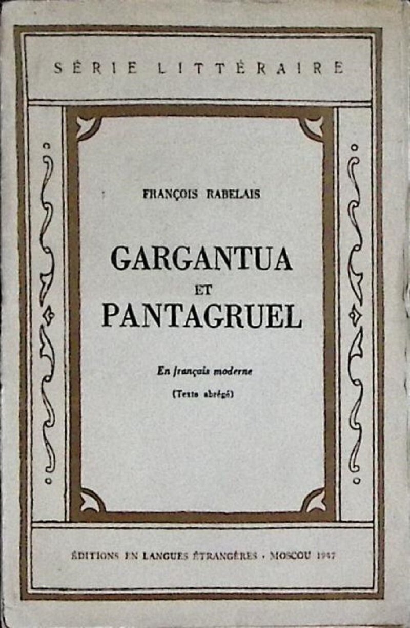 Книга "Гаргандюа и Пантагрюэль" 1947 Ф. Раблэ Москва Мягкая обл. 140 с. Без илл.