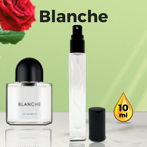 Blanche - Духи женские 10 мл + подарок 1 мл другого аромата