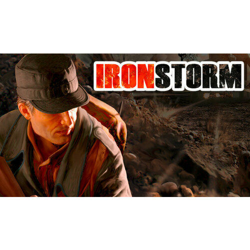 Игра Iron Storm для PC STEAM Регион активации все страны электронная версия 49₽