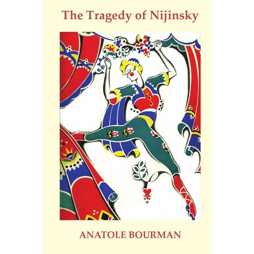 The Tragedy of Nijinsky