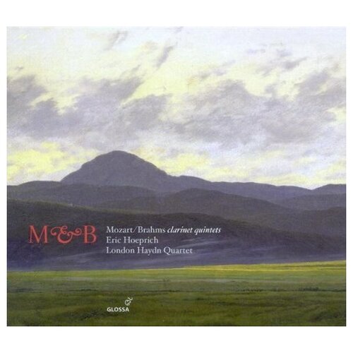 MOZART and BRAHMS: Clarinet Quintets Eric Hoeprich, London Haydn Quartet