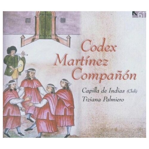 Codex Martinez de Companon. Capilla de Indias (Chili); Tiziana Palmiero