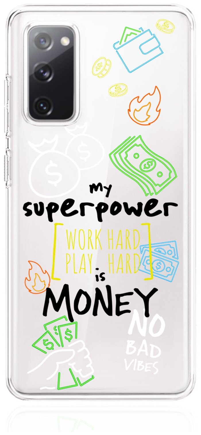 Прозрачный силиконовый чехол MustHaveCase для Samsung Galaxy S20 FE My Superpower is Money для Самсунг Галакси С20 ФЕ Противоударный