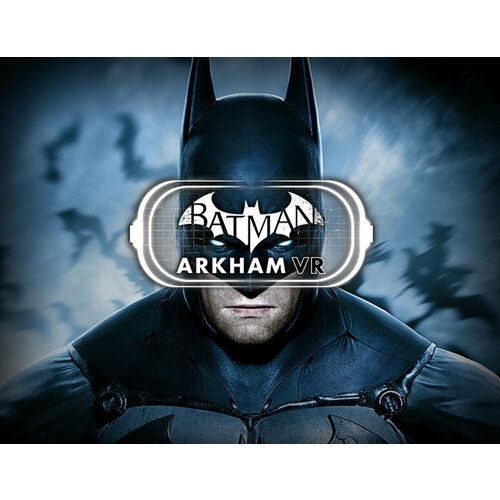 Batman Arkham VR 2199₽