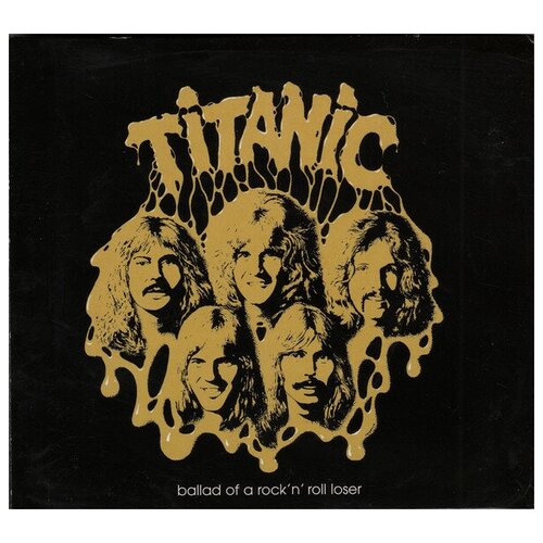 TITANIC - Ballad Of A Rock'n'Roll Loser