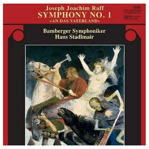 RAFF - Symphony No. 1 'An das Vaterland'. Hans Stadlmair