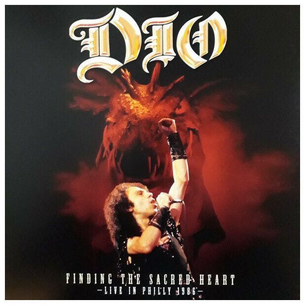 Dio "Виниловая пластинка Dio Finding The Sacred Heart – Live In Philly 1986"