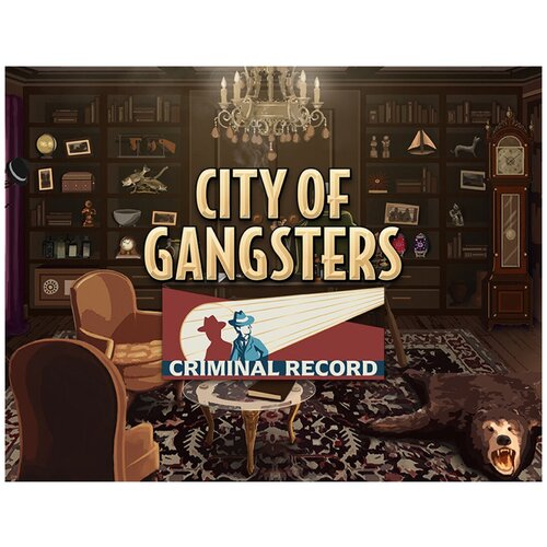 City of Gangsters: Criminal Record city of gangsters atlantic city