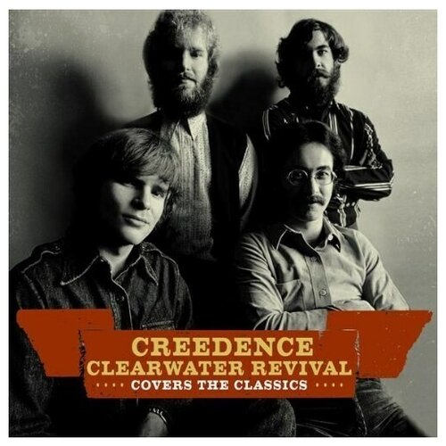 AUDIO CD Creedence Clearwater Revival - Creedence Covers The Classics