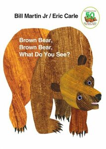 Carle Eric "Brown Bear, Brown Bear, What Do You See' (board bk)"