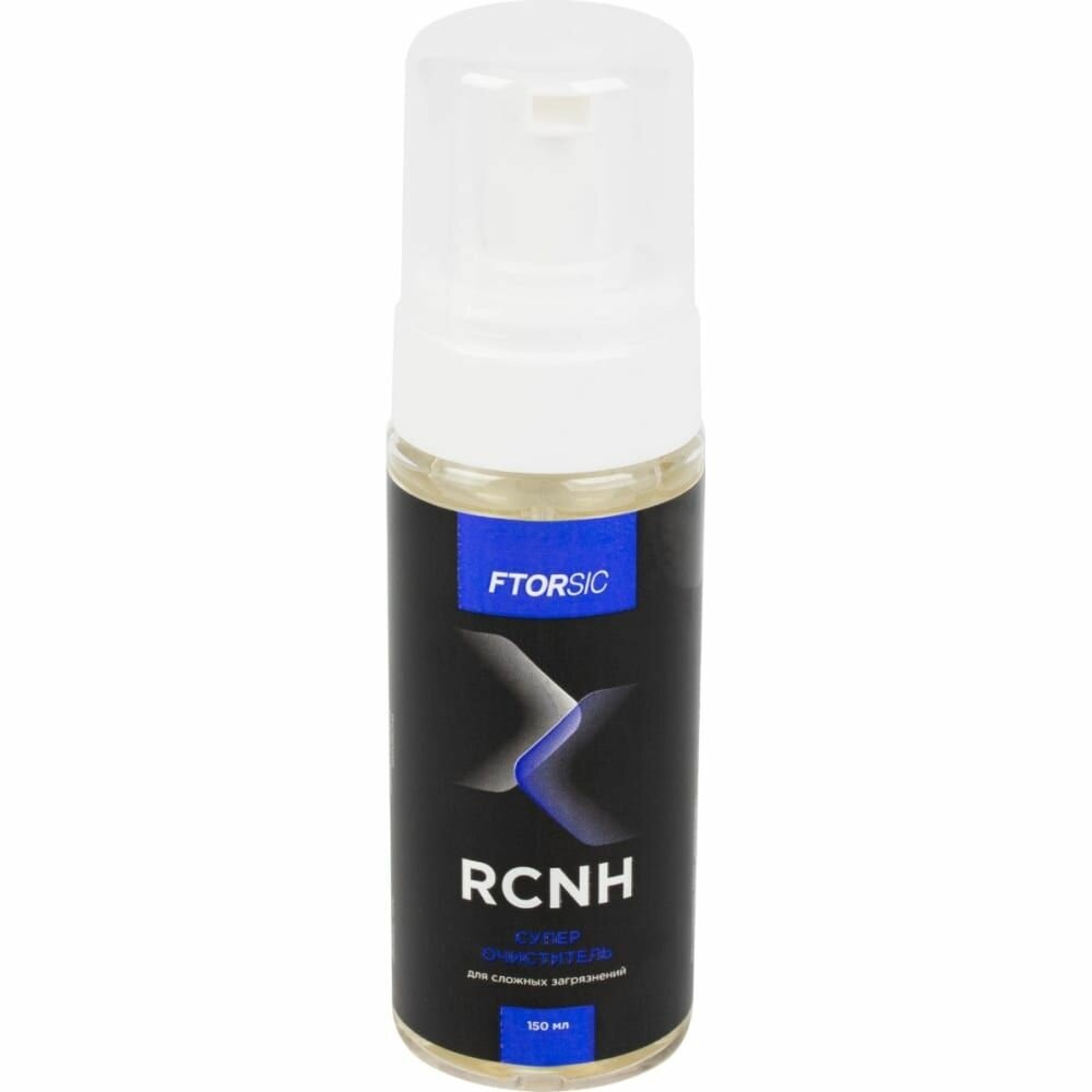 FTORSIC RCNH - Супер очиститель (для сложных загрязнений) 150 мл