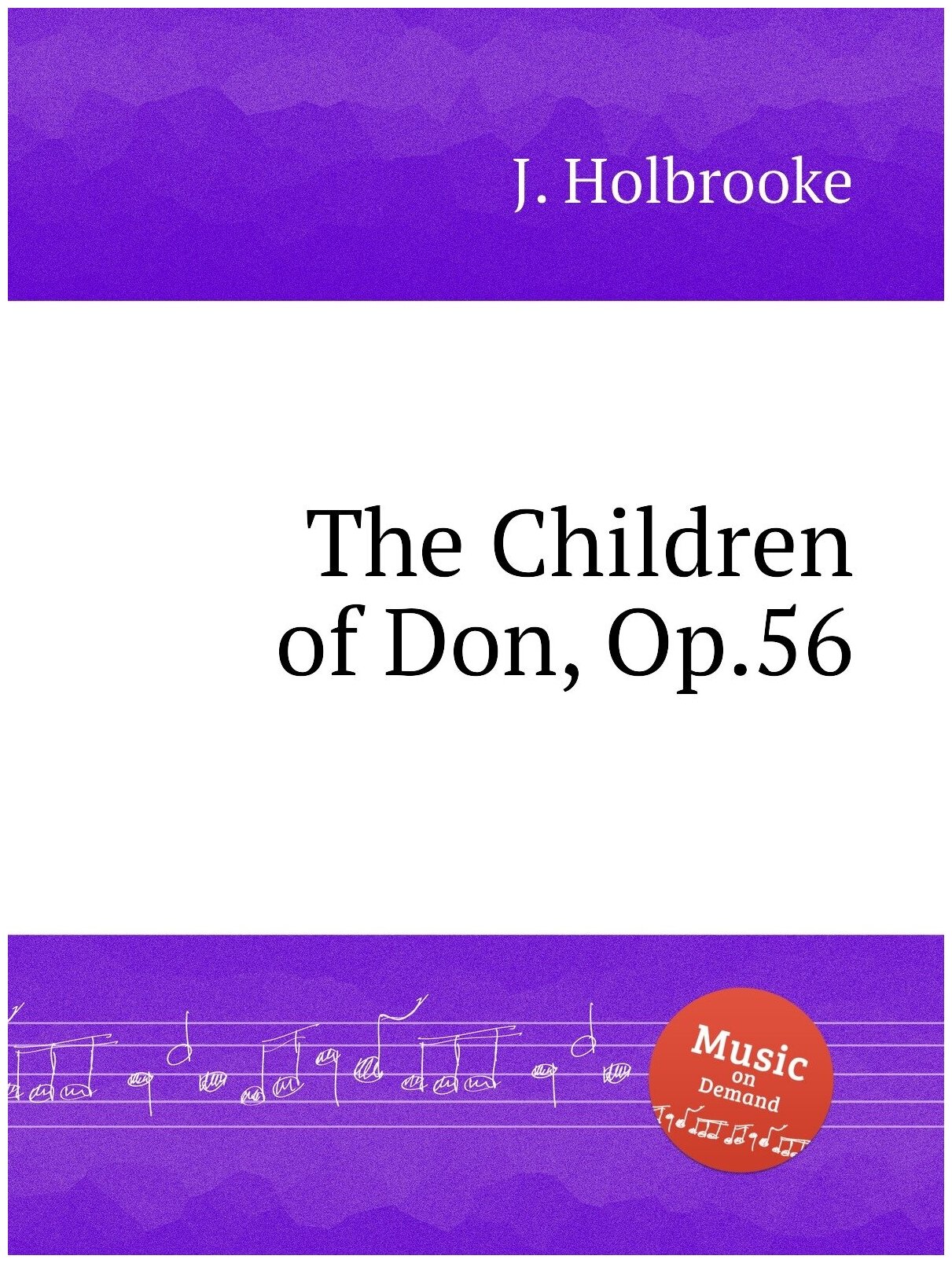 The Children of Don Op.56