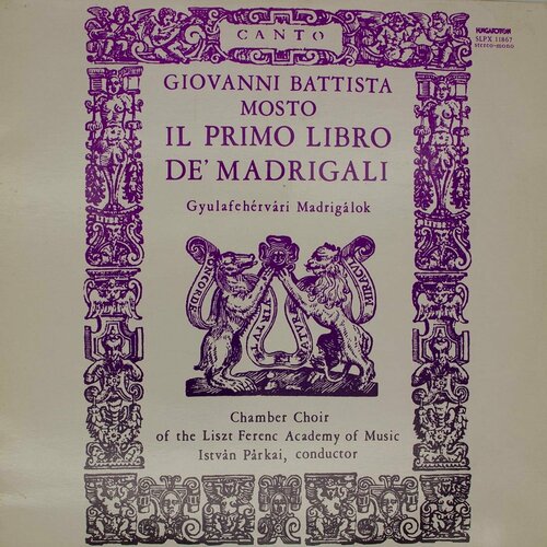 de wert settimo libro de madrigali seventh book of madrigals consort of musicke Виниловая пластинка Giovanni Battista Mosto - Il Primo Libr