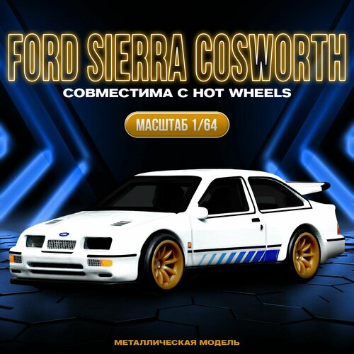 Масштабная модель авто FORD Sierra Cosworth масштаб 164 3890₽