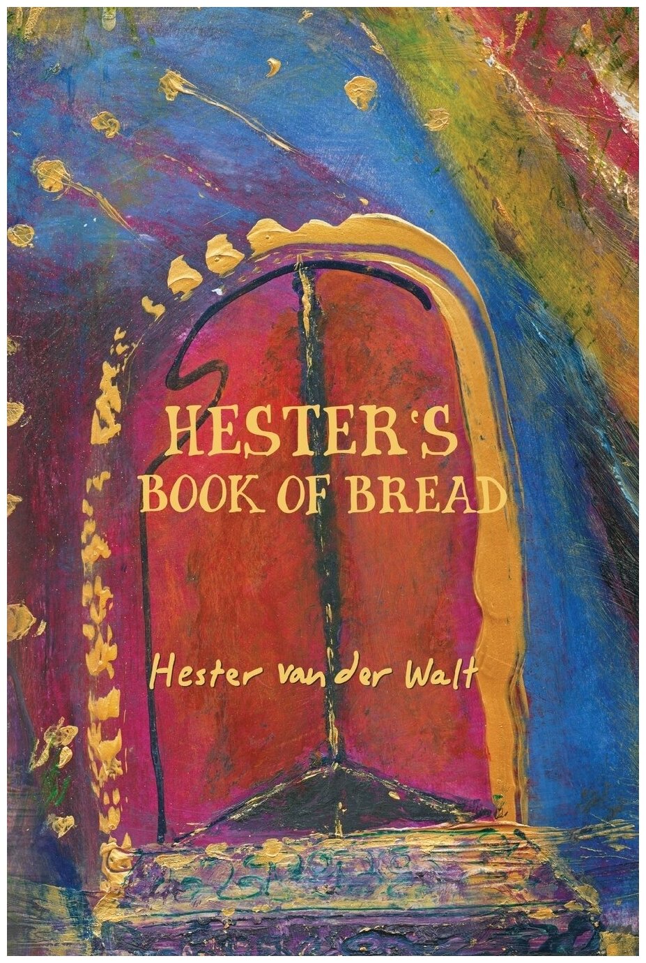 Hester's Book of Bread