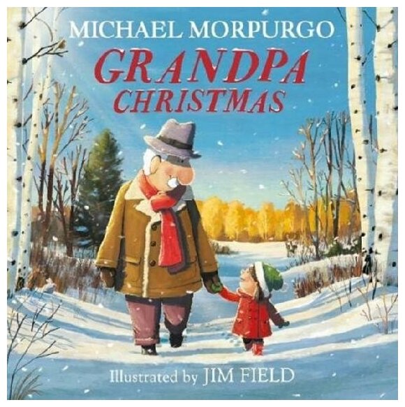 Grandpa Christmas (Morpurgo Michael) - фото №1