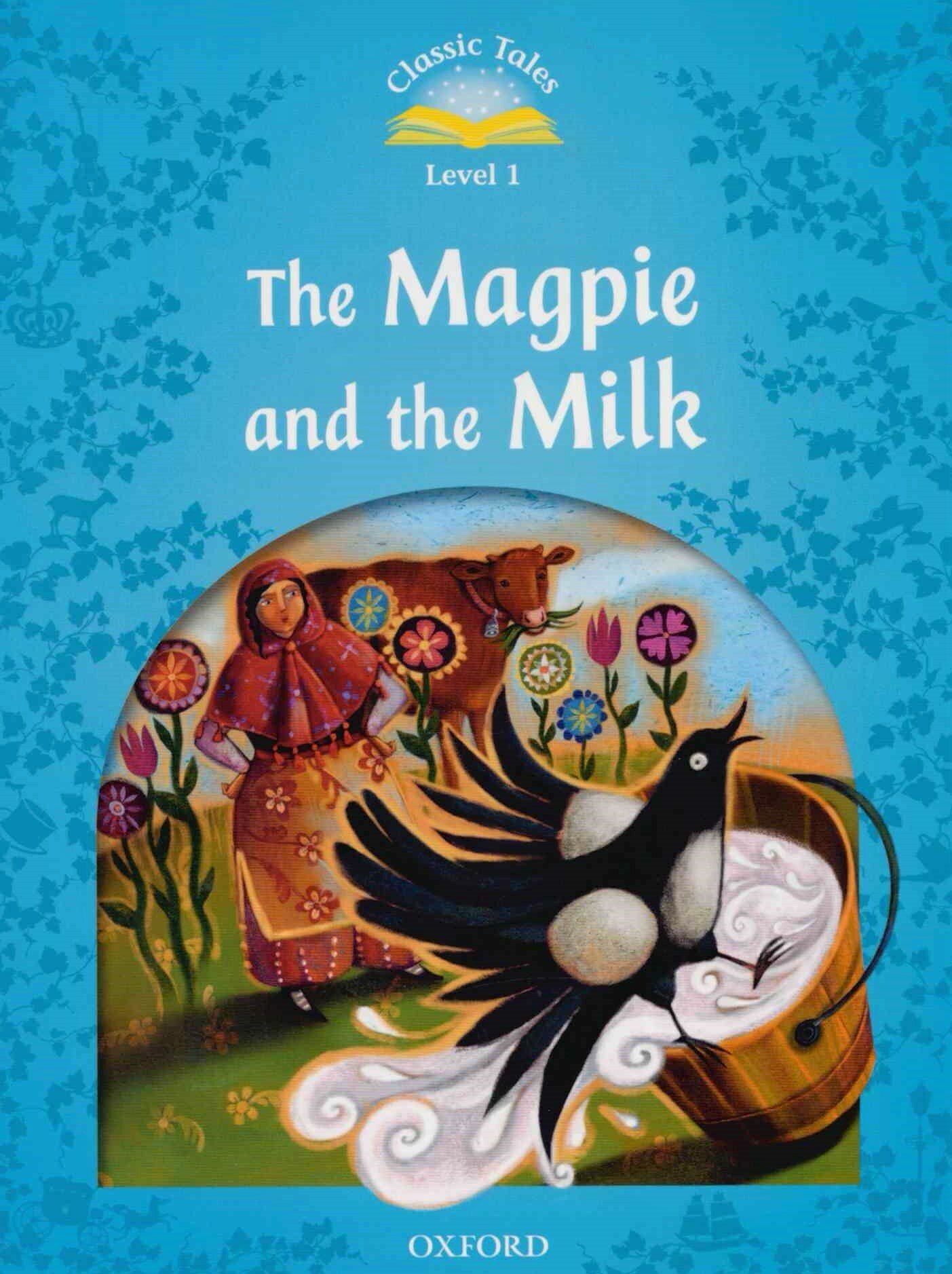 Книга Classic Tales: Level 1: The Magpie and the Milk - фото №2