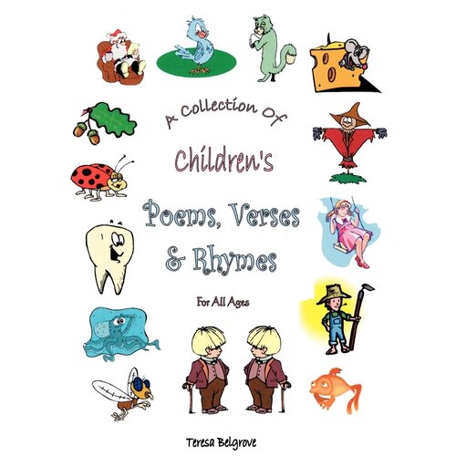 A Collection of Children's Poems, Verses & Rhymes for All Ages