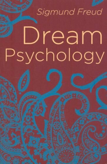 Dream Psychology. Psychoanalysis for Beginners - фото №1