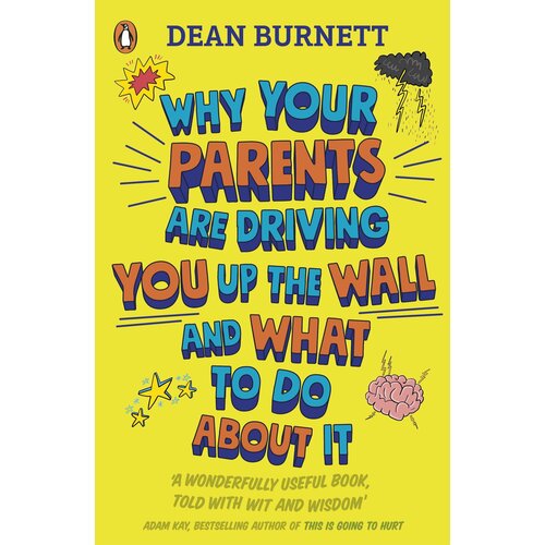 Why Your Parents Are Driving You Up the Wall and What To Do About It | Burnett Dean