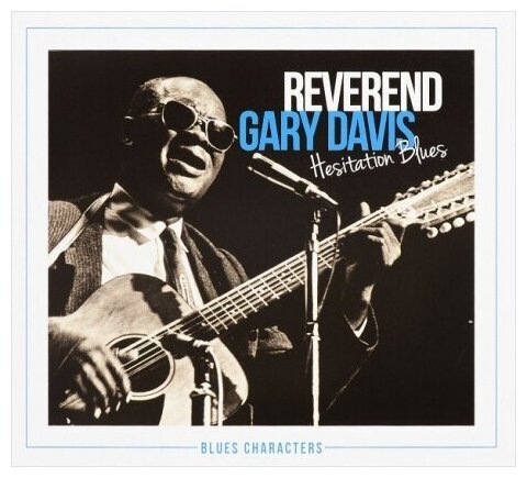 Компакт-Диски, Harmonia Mundi, REVEREND GARY DAVIS - HESITATION BLUES (2CD)