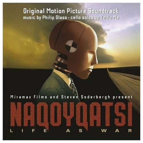 Виниловая пластинка Philip Glass - Naqoyqatsi: Life As War. 2 LP