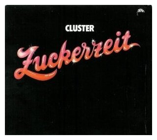 Компакт-Диски, Brain, CLUSTER - Zuckerzeit (CD)