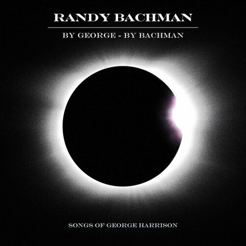 Виниловая пластинка RANDY BACHMAN - BY GEORGE BY BACHMAN (2 LP, COLOUR) компакт диски universal music canada randy bachman by george by bachman cd