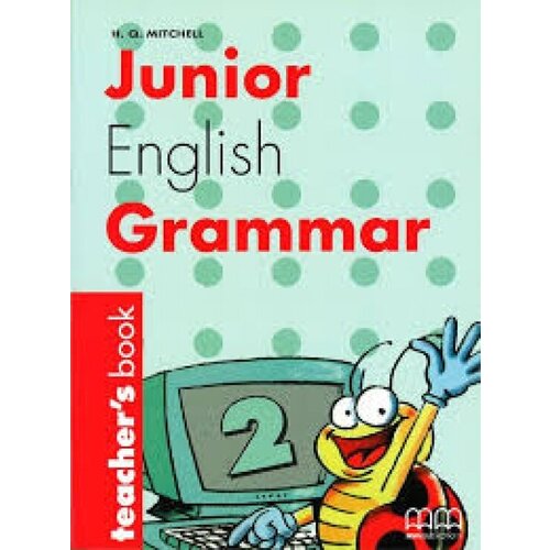Junior English Grammar. Level 2. Teacher‘s Book