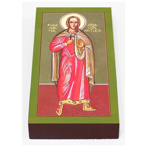 Мученик Ардалион, лицедей, икона на доске 7*13 см мученик евгений трапезундский икона на доске 7 13 см