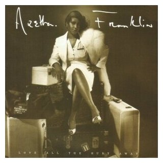 Компакт-Диски, Big Break Records, ARETHA FRANKLIN - LOVE ALL THE HURT AWAY ~ EXPANDED EDITION (CD)