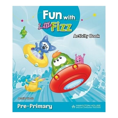 Fun with Little Fizz Activity book / Рабочая тетрадь к учебнику английского языка Fun with Little Fizz