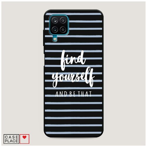 фото Чехол силиконовый матовый samsung galaxy a12 find yourself and be that case place