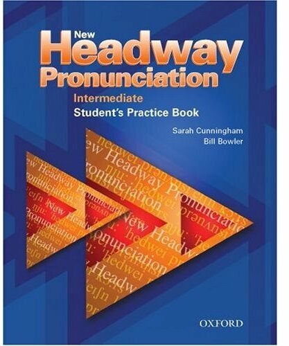 New Headway Pronunciation Course Intermediate Student's Practice Book