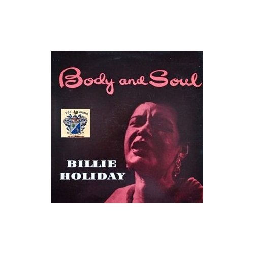 Виниловые пластинки, Verve Records, BILLIE HOLIDAY - Body And Soul (LP)